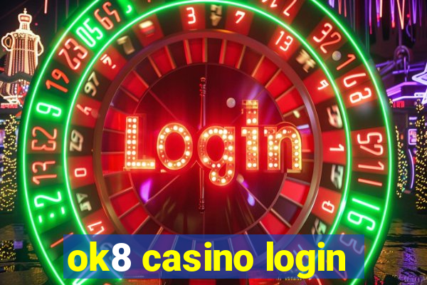 ok8 casino login